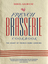 French Brasserie Cookbook (eBook): The Heart of French Home Cooking